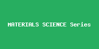 MATERIALS SCIENCE Series - Volume 1